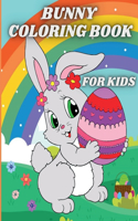 Bunny Coloring Book for Kids : Easter Egg and Cute Rabbits Coloring Pages for Preschoolers and Toddlers ages 4-8