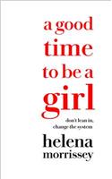 A Good Time to be a Girl