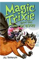 Magic Trixie and the Dragon