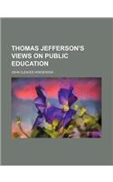 Thomas Jefferson's Views on Public Education