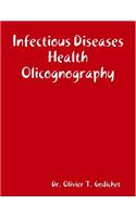 Infectious Diseases Health Olicognography