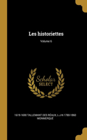 Les historiettes; Volume 6