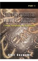 Physicists' View of Nature, Part 1