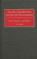 Neville Chamberlain and British Rearmament