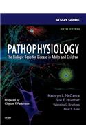 Study Guide for Pathophysiology: The Biological Basis for Disease in Adults and Children