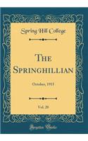 The Springhillian, Vol. 20: October, 1915 (Classic Reprint): October, 1915 (Classic Reprint)