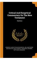 Critical And Exegetical Commentary On The New Testament: Matthew
