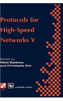Protocols for High-Speed Networks V: Tc6 Wg6.1/6.4 Fifth International Workshop on Protocols for High-Speed Networks (Pfhsn '96) 28-30 October 1996, Sophia Antipolis, France