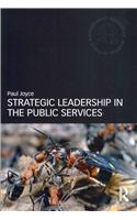 Strategic Leadership in the Public Services