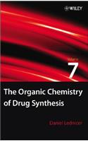Organic Chemistry of Drug Synthesis, Volume 7