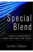 Special Blend: Fusion Management from Asia and the West