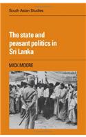 State and Peasant Politics in Sri Lanka