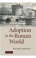 Adoption in the Roman World: (English)