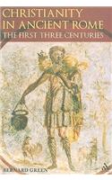 Christianity in Ancient Rome: The First Three Centuries(English)