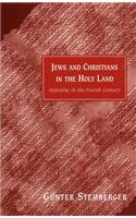 Jews and Christians in the Holy Land
