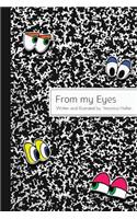 From my Eyes