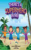 There's a Superhero in Me!