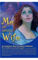 Me and Samuel's Wife