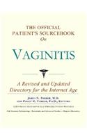 The Official Patient's Sourcebook on Vaginitis: (English)