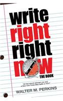 Write Right - Right Now - The Book