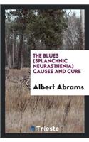 Blues (Splanchnic Neurasthenia) Causes and Cure