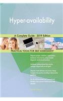 Hyper-availability A Complete Guide - 2019 Edition
