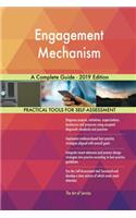 Engagement Mechanism A Complete Guide - 2019 Edition