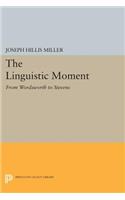 The Linguistic Moment