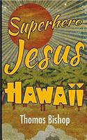 Superhero Jesus