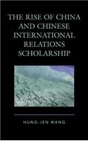 The Rise of China and Chinese International Relations Scholarship