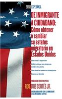 de Inmigrante A Ciudadano