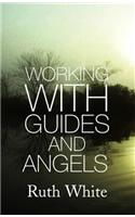 Working With Guides And Angels