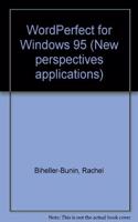 WordPerfect for Windows 95 (New perspectives applications)