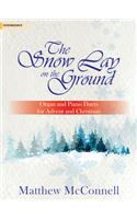 The Snow Lay on the Ground