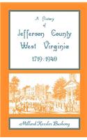 A History of Jefferson County, West Virginia [1719-1940]: (English)