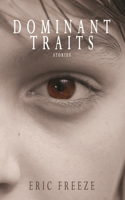 Dominant Traits: Stories