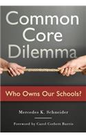 Common Core Dilemma--Who Owns Our Schools?