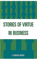 Stories of Virtue in Business