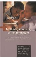 Traditions, Standards, and Transformations