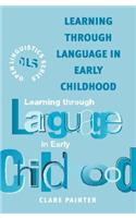 Learning Through Language in Early Childhood