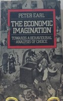 The Economic Imagination: Towards a Behavioural Analysis of Choice