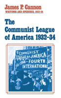 The Communist League of America 1932-34