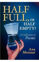 Half Full, Or Half Empty?