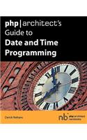 PHP/Architect's Guide to Date and Time Programming