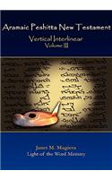 Aramaic Peshitta New Testament Vertical Interlinear Volume III