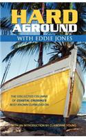 Hard Aground with Eddie Jones