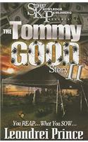 The Tommy Good Story II