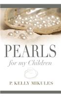Pearls for My Children