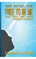 Free to Be Me: Knowing Yourself