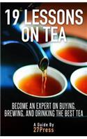 19 Lessons On Tea